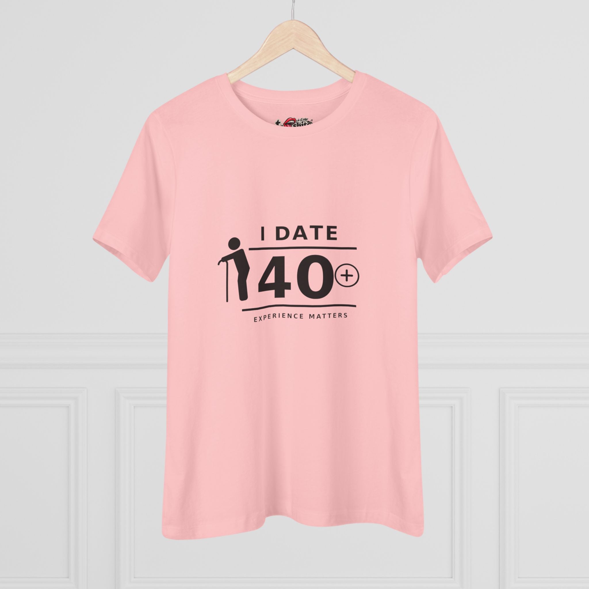 I Date 40+ Women's T-Shirt