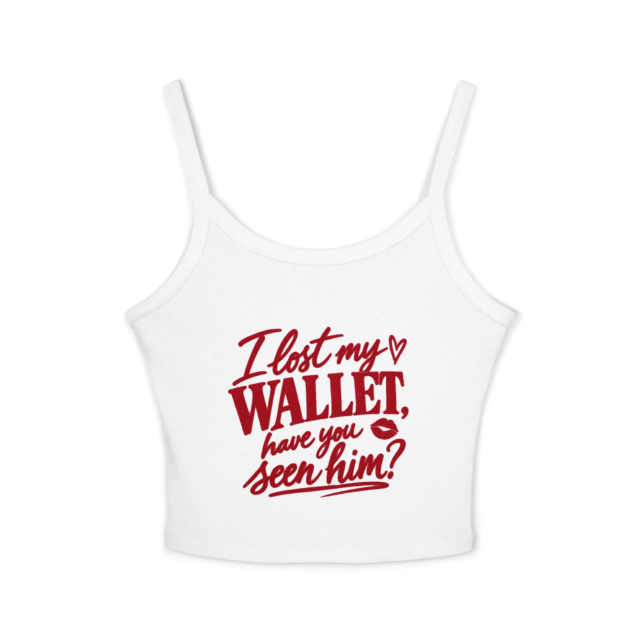 I lost my wallet, Have you seem him? Tank