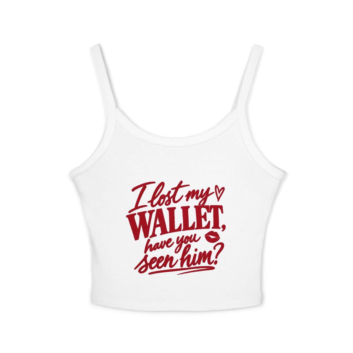 I lost my wallet, Have you seem him? Tank
